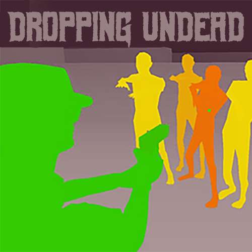 Dropping Undead
